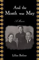And the Month Was May: A Memoir 1440140863 Book Cover