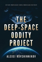 The Deep-Space Oddity Project: Study PRINCE2® using PRINCE2® Fiction 3950518711 Book Cover