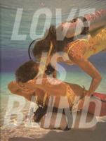 Love Is Blind 1576870073 Book Cover