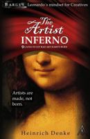 The Artist Inferno: Leonardo Da Vincis Mindset for Creatives. 1535040548 Book Cover