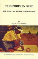 Tapestries in Sand: The Spirit of Indian Sandpainting 091101022X Book Cover