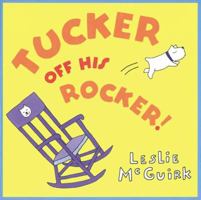 Tucker Off His Rocker SE (Viking Kestrel Picture Books) 0525463984 Book Cover