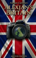 Alexjan's Britain: An irreverent journey through the lesser-known parts of Great Britain - Second Edition B0GXR9XRQ5 Book Cover