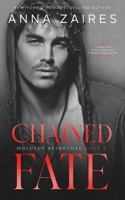 Chained Fate (Molotov Betrothal) B0FV8P14Q9 Book Cover