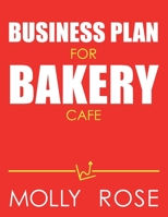 Business Plan For Bakery Cafe B086GDBM3Z Book Cover