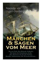 Märchen & Sagen vom Meer: Die rote Perle, Der fliehende Holländer, Die Seelen der Ertrunkenen, Scylla, Das Abenteuer mit den drei Fischen, Meerlilie, ... Der Wetterbeschwörer... 8027311470 Book Cover