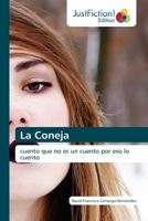 La Coneja: cuento que no es un cuento por eso lo cuento B08YNVCNZ6 Book Cover