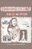 Commander and Chief: An All-American Allegory 1662407602 Book Cover