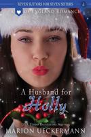 A Husband for Holly 1542940117 Book Cover