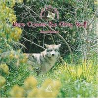 Here Comes The Grey Wolf (Animals of the Americas) 1594378436 Book Cover