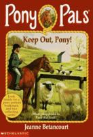 Keep Out, Pony! (Pony Pals, #12) 0613003470 Book Cover