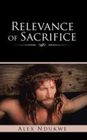 Relevance of Sacrifice 1524636053 Book Cover