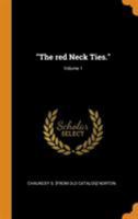 The Red Neck Ties. Volume 1 - Primary Source Edition 034454012X Book Cover