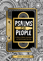 Psalms of My People: A Story of Black Liberation as Told through Hip-Hop 1506479022 Book Cover