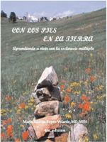 Con los pies en la tierra, 3ra edición: Aprendiendo a vivir con la esclerosis múltiple 0982578229 Book Cover