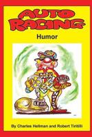 Auto Racing Humor 0935938451 Book Cover