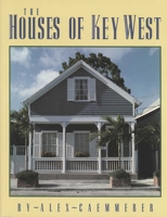 The Houses of Key West 1561640093 Book Cover