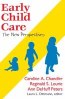 Early Child Care: The New Perspectives 0202362183 Book Cover