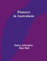 Pioneers in Australasia 9357723277 Book Cover