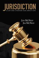 Jurisdiction: A Cop and a Pastor Talk about Life 1633571742 Book Cover