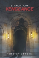 Straight Cut Vengeance 1648010458 Book Cover