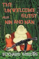 The Unwelcome Guest plus Nin and Nan 1926617134 Book Cover