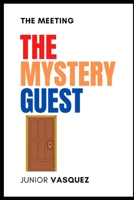 The Mystery Gues: The Meeting B0CRJVZJKM Book Cover