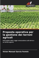 Proposta operativa per la gestione dei terreni agricoli 6206973964 Book Cover