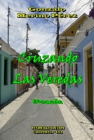 Cruzando Las Veredas (Spanish Edition) 1257997378 Book Cover