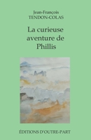La curieuse aventure de Phillis (French Edition) 2488448001 Book Cover