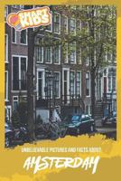 Unbelievable Pictures and Facts About Amsterdam 1797893173 Book Cover