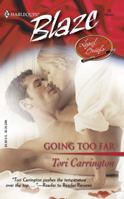 Going Too Far 0373790775 Book Cover