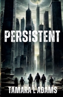 Persistent B0BSL9TBDD Book Cover