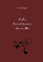 Fru Fru, Storia Di una Gatta : ... Anzi la Mia 1533209995 Book Cover