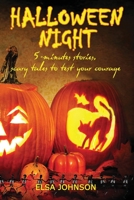 Halloween Night: 5-minutes stories, scary tales to test your courage B08KFWM7FT Book Cover
