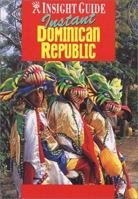 Insight Guide Instant Dominican Republic (Insight Country/Regional Guides-Foreign) 1585732044 Book Cover