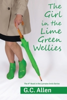 The Girl in the Lime Green Wellies 0578608553 Book Cover