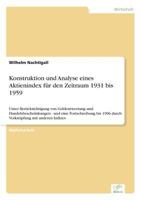 Konstruktion Und Analyse Eines Aktienindex Fur Den Zeitraum 1931 Bis 1959 383863828X Book Cover