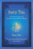 Faery Tale: One Woman's Search for Enchantment in a Modern World 0399536175 Book Cover