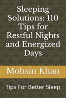 Sleeping Solutions: 110 Tips for Restful Nights and Energized Days: Tips For Better Sleep B0CH2CXSDC Book Cover