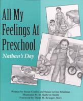 All My Feelings at Preschool Nathan's Day (Lets Talk About Feelings) 0943990610 Book Cover