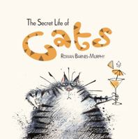 The Secret Life of Cats 1849533547 Book Cover