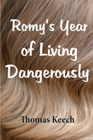 Romy's Year of Living Dangerously B0FW8KJ2WY Book Cover