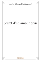 Secret d’un amour brisé (French Edition) 2334154911 Book Cover
