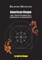 American Kenpo: Une tradition martiale empreinte de modernité 2322095206 Book Cover