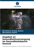Angebot an Gesundheitsversorgung im Gesundheitsbezirk Ouenzé (German Edition) 6207817419 Book Cover