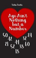 Age Ain't Nothing But A Number 1946946168 Book Cover