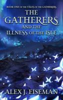The Gatherers and the Illness of the Isle null Book Cover