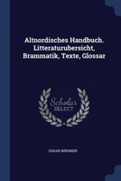 Altnordisches Handbuch. Litteraturubersicht, Brammatik, Texte, Glossar 1376727498 Book Cover