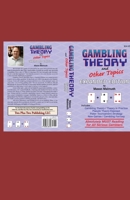 Gambling Theory and Other Topics: Expanded Edition (Gambling Theory Series) 1880685795 Book Cover